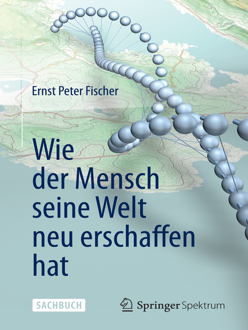 Title details for Wie der Mensch seine Welt neu erschaffen hat by Ernst Peter Fischer - Available